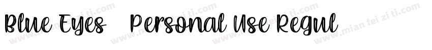 Blue Eyes   Personal Use Regular字体转换